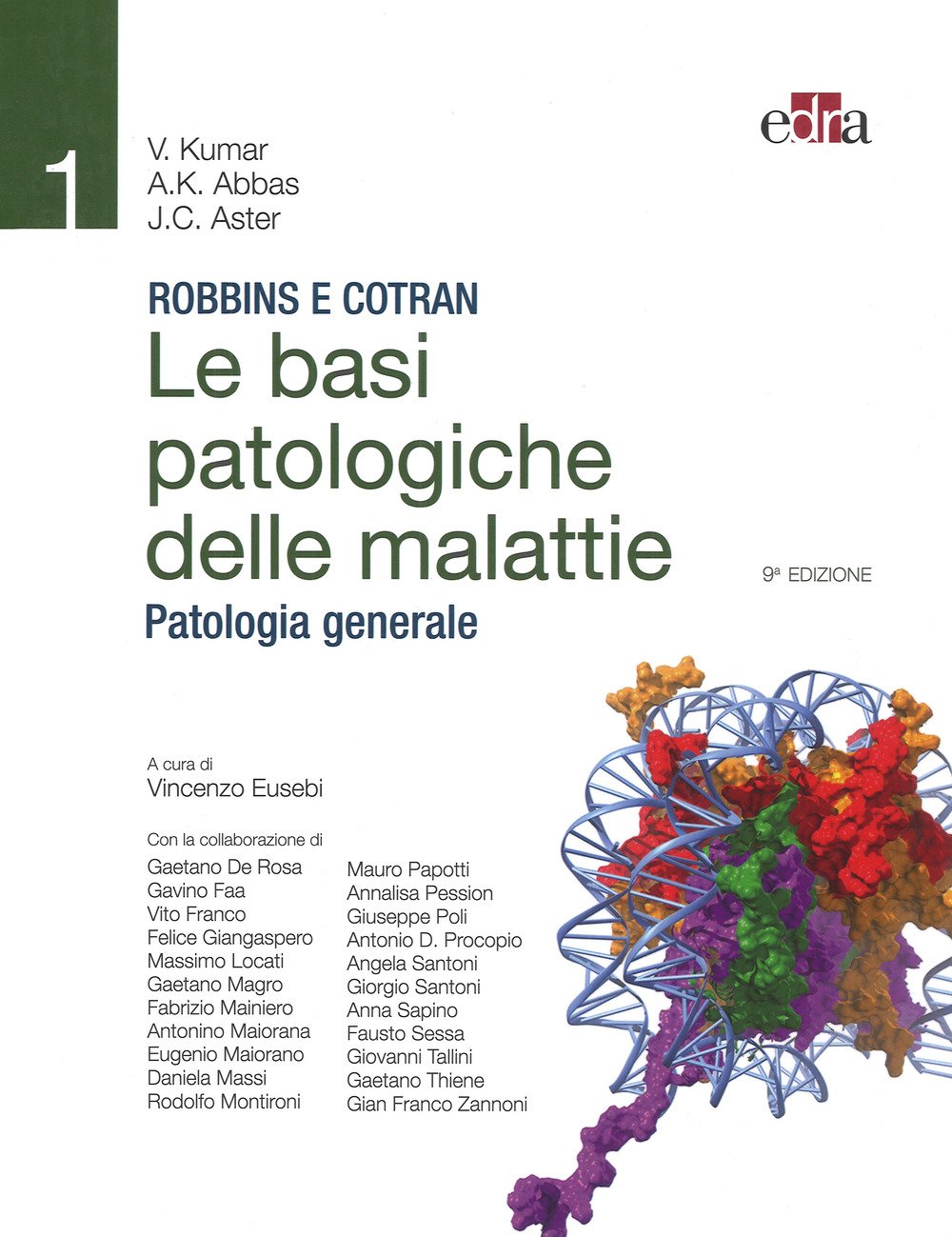 Robbins E Cotran. Le Basi Patologiche Delle Malattie. Patologia Generale (Vol. 1) - 4