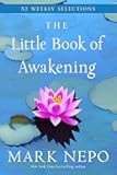 The Little Book of Awakening: 52 Weekly Selections from the #1 New York Times Bestselling The Book of Awakening