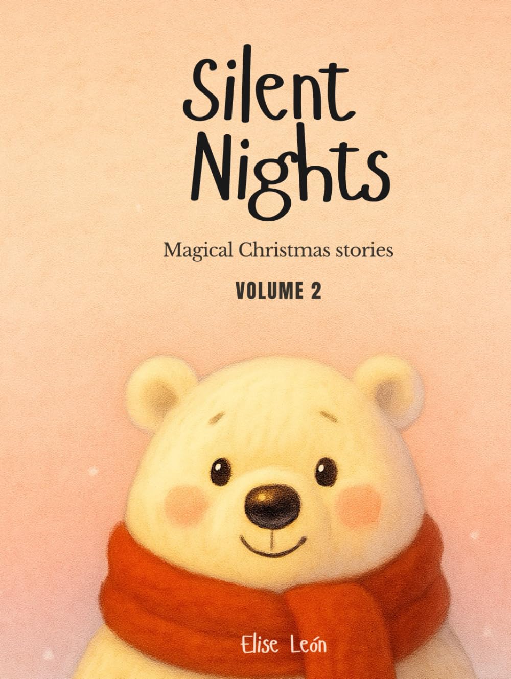 Silent Nights – Magical Christmas Stories: Volume 2