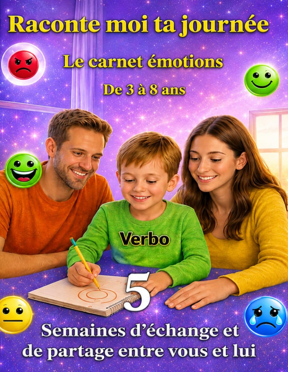 Raconte moi ta journée: le carnet émotions de 3 à 8 ans