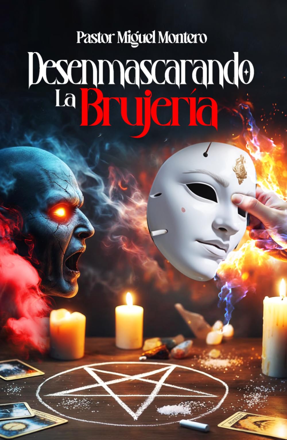 DESENMASCARANDO LA BRUJERÍA