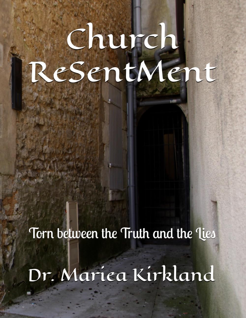 Church ReSentMent: Torn between the Truth and the Lies