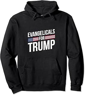 Evangelicals for Trump 2024 President Donald Trump 47 Vote Pullover Hoodie