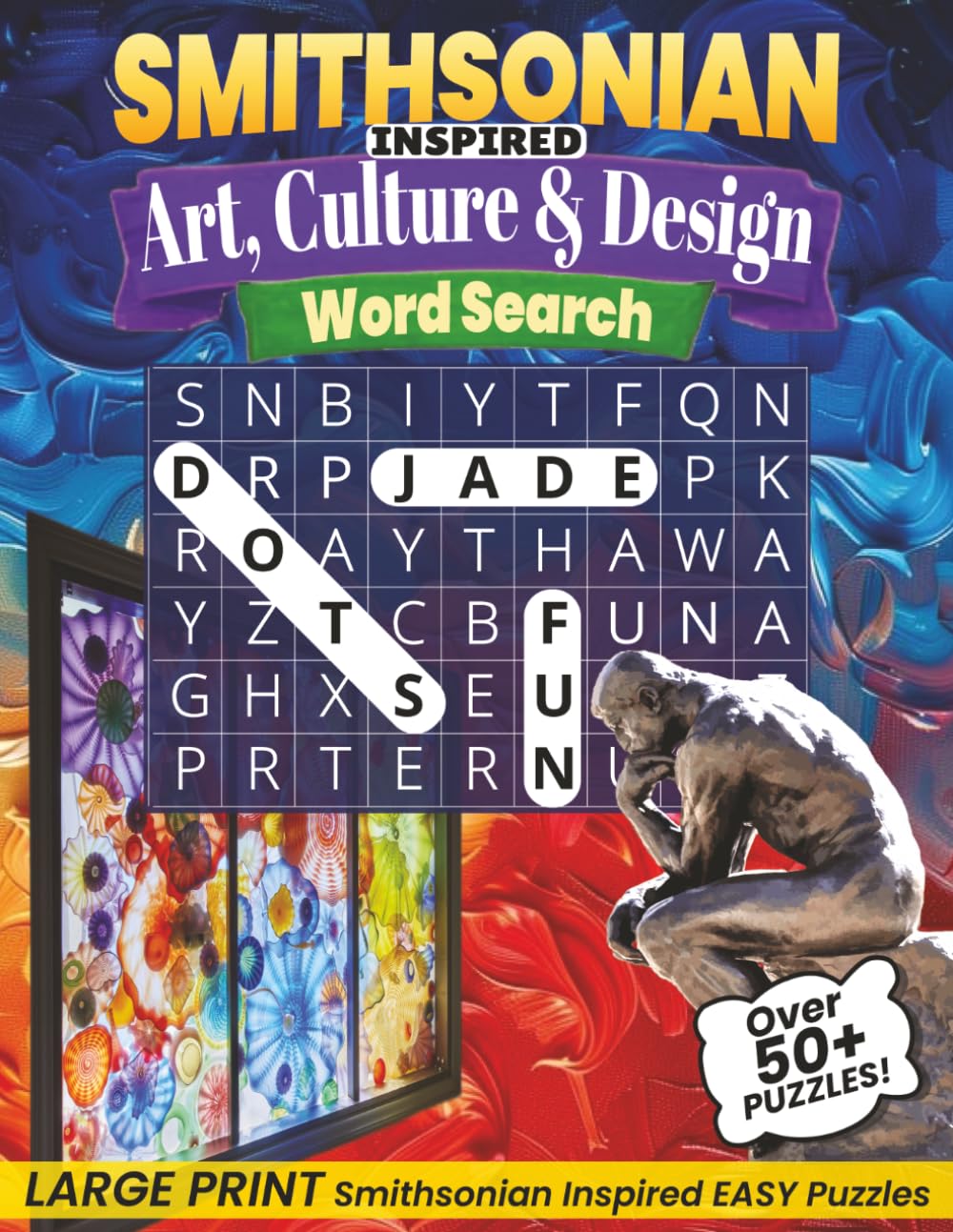 Smithsonian Inspired Word Search Art, Culture & Design: Discover Famous Objects, Cultural Treasures, and Iconic Designs | Large Print | Easy Words