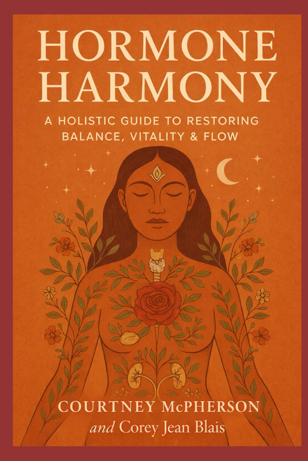 Hormone Harmony: A Holistic Guide to Detoxing, Nourishing & Regulating Your Body