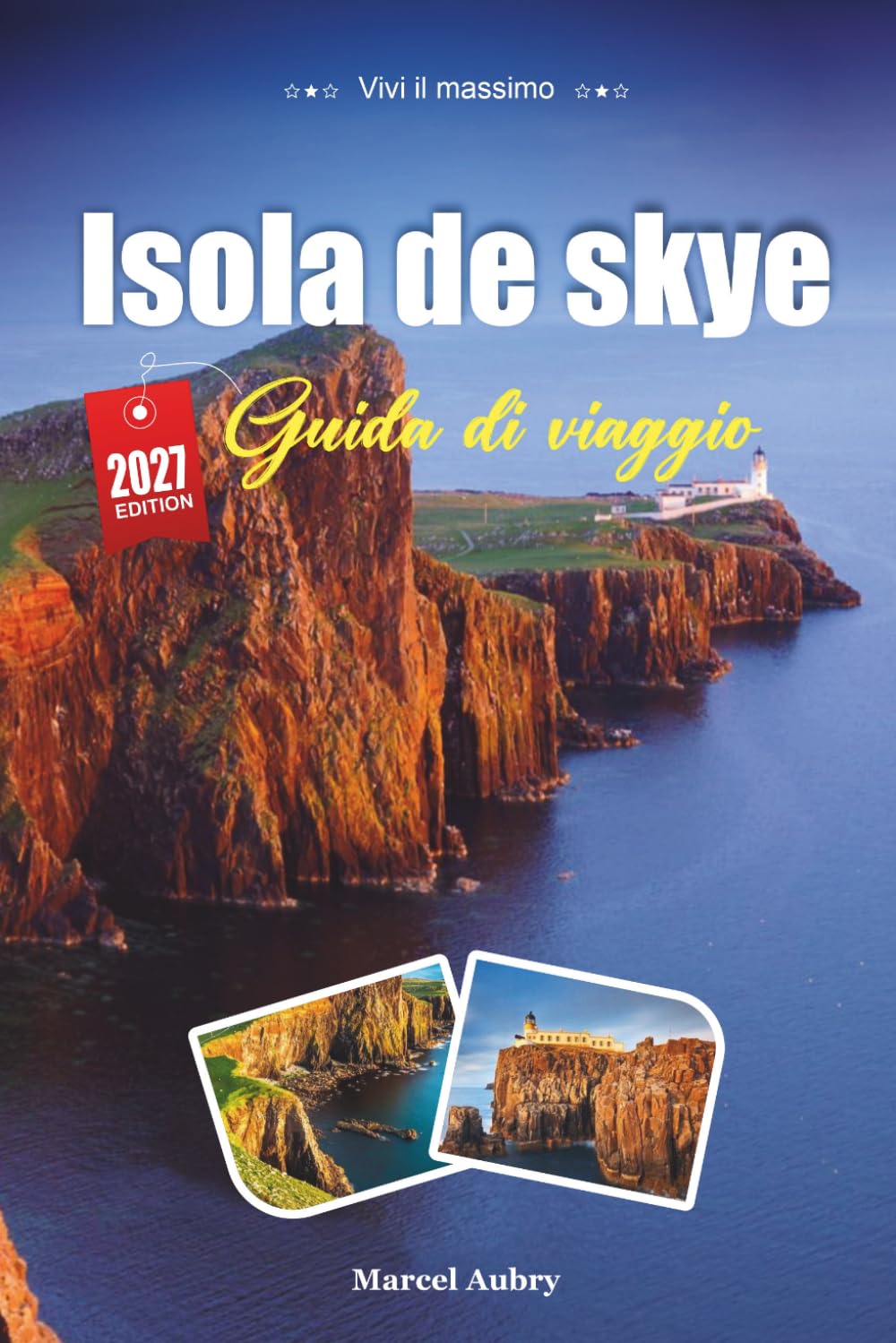 GUIDA DI VIAGGIO ISOLA DI SKYE 2027: Consigli di viaggio intelligenti, tesori nascosti ed esperienze locali