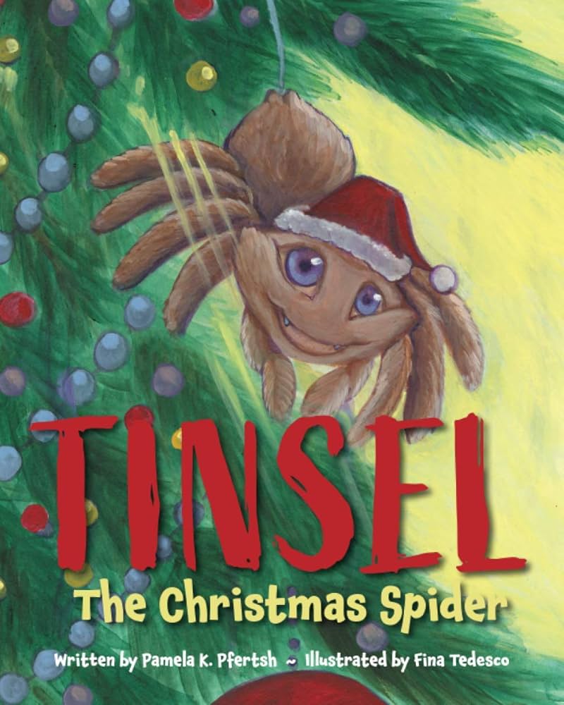 tinsel-the-christmas-spider-pfertsh-pamela-k-tedesco-fina-9780578822549-amazon-com-books for Free Printable Christmas Spider Story Tinsel the Christmas Spider: Pfertsh, Pamela K., Tedesco, Fina: 9780578822549: Amazon.com: Books for Free Printable Christmas Spider Story