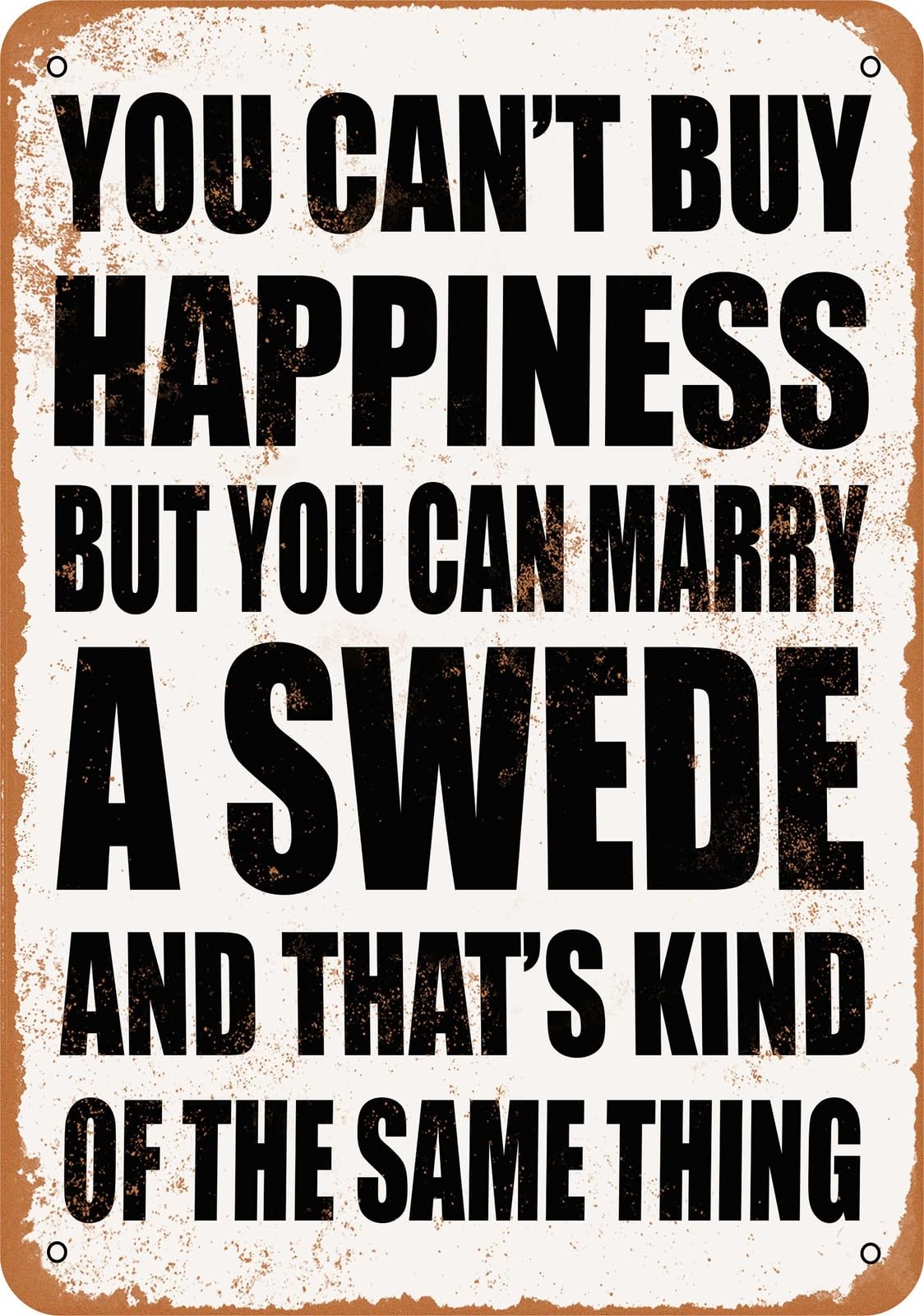 Metal Sign - Marry a SWEDE - Vintage Look home decor