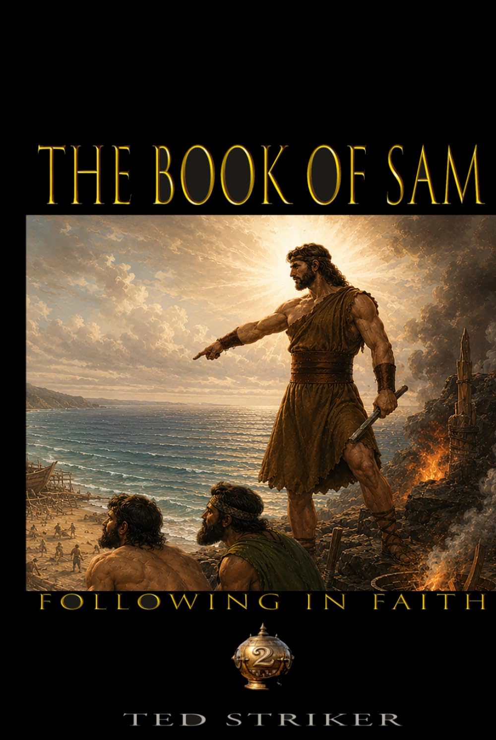 The Book of Sam: Following in Faith