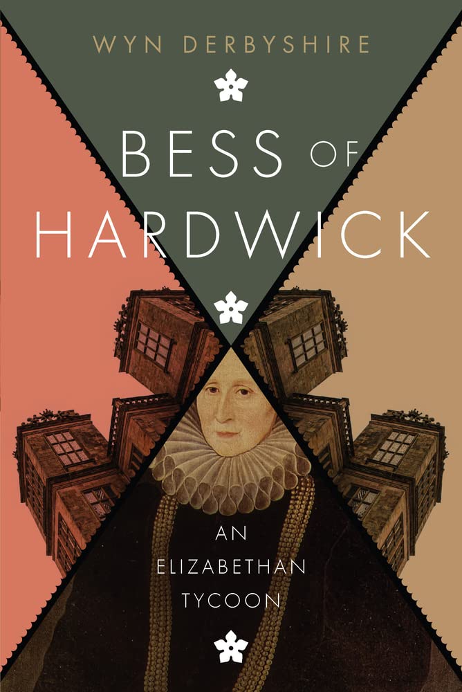 Bess of Hardwick by Wyn Derbyshire - 9781910151051