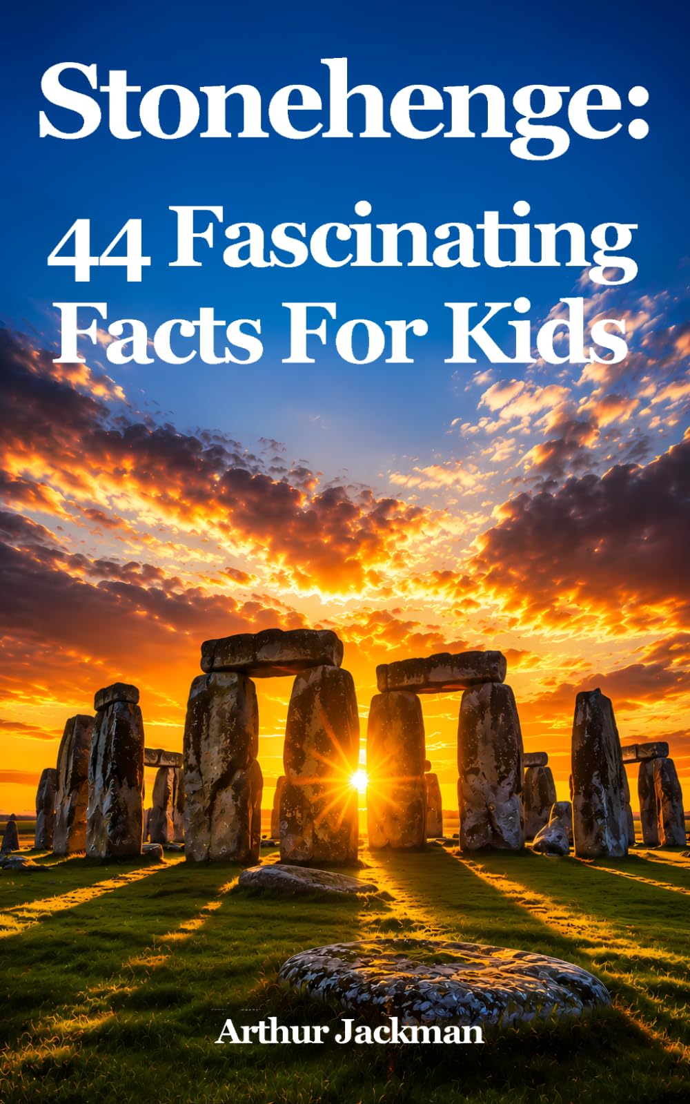 Stonehenge: 44 Fascinating Facts For Kids