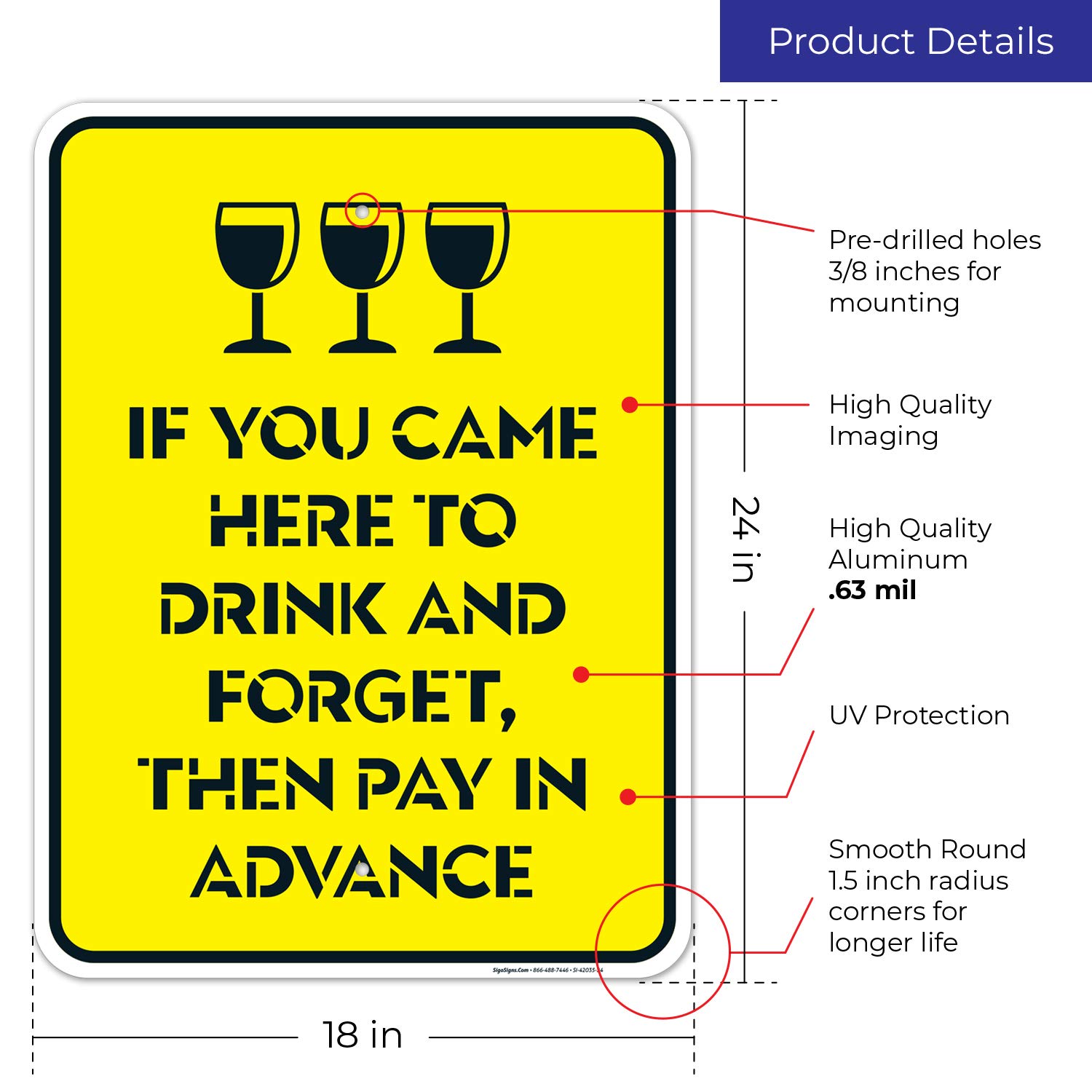 If You Came Here to Drink and Forget, Then Pay in Advance Pool Sign, 18x24 Inches, Rust Free .063 Aluminum, Fade Resistant, Easy Mounting, Indoor/Outdoor Use, Made in USA