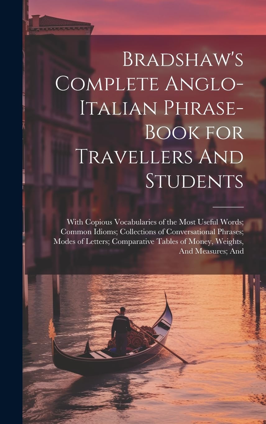 Anglo-Italian Phrase-book Bradshaw pour apprendre l'italien en voyage