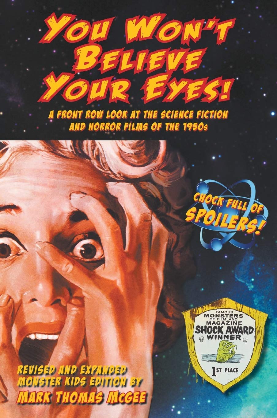 You Won't Believe Your Eyes! (Revised and Expanded Monster Kids Edition): A Front Row Look at the Science Fiction and Horror Films of the 1950s (hardback)      Hardcover – July 7, 2018