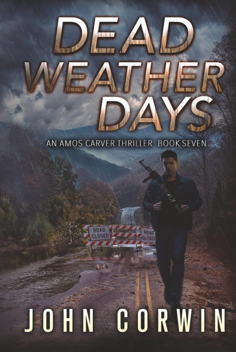 Dead Weather Days: A Vigilante Mystery Action Thriller (Amos Carver Thrillers)