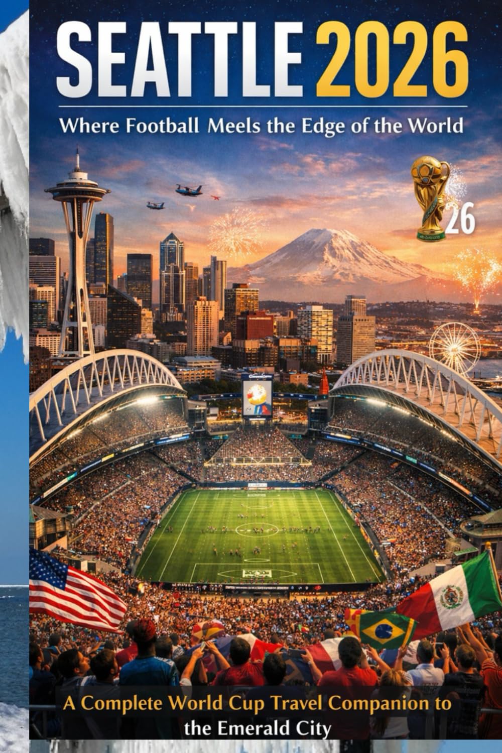 Seattle 2026: Where Football Meets the Edge of the World