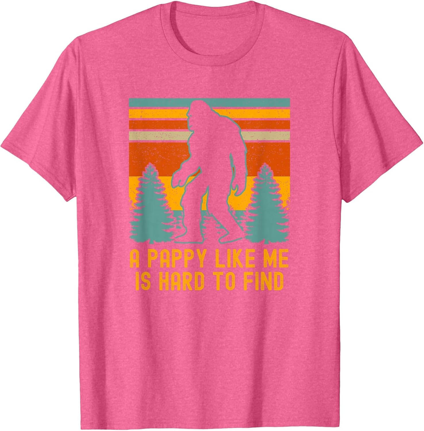 A Pappy Like Me is Hard to Find, Bigfoot Grandpa T-Shirt image 5