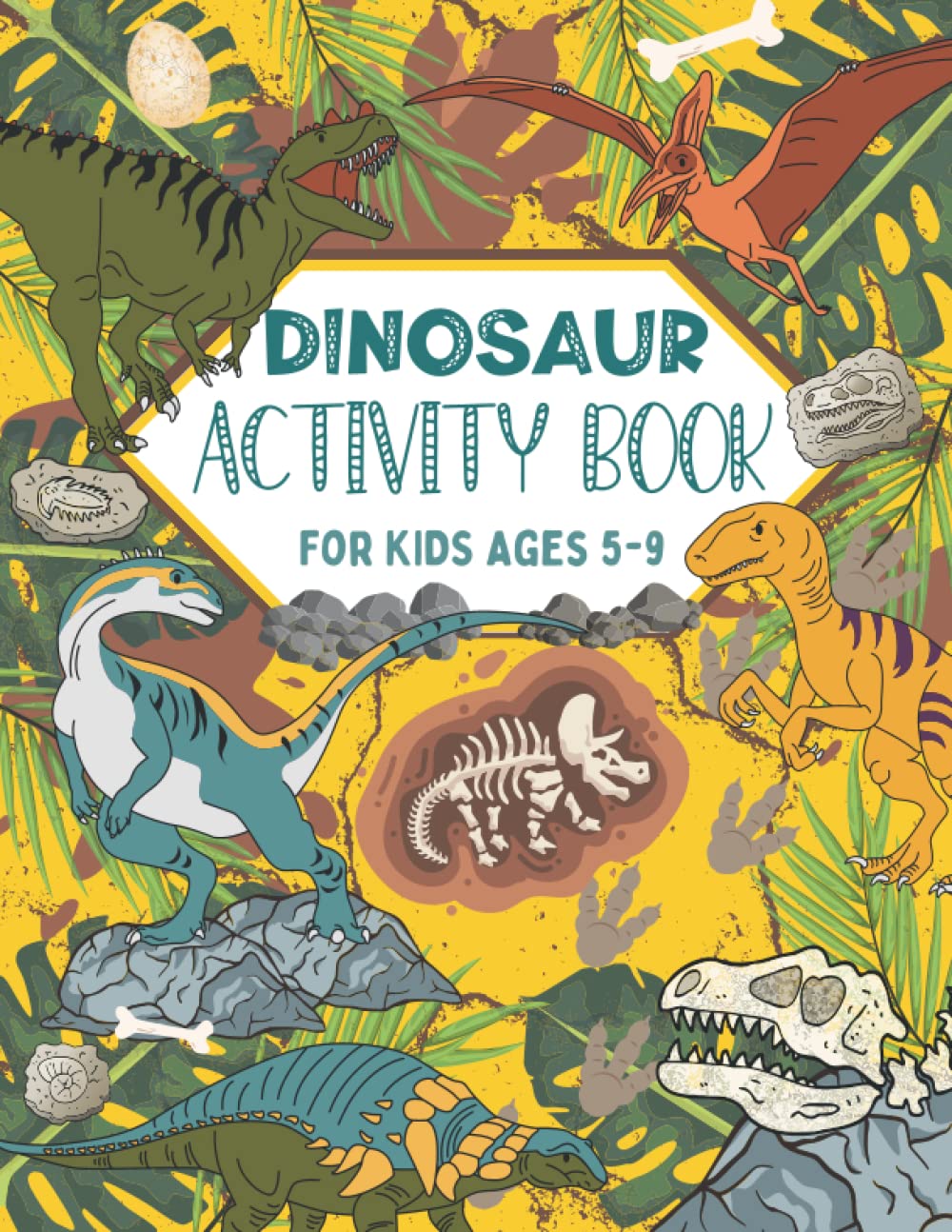 Dinosaur Activity Book For Kids Ages 5-9: Over 40 Fun & Engaging Dinosaur Activities Including Mazes, Word Searches, Colouring, Connect The Dots and Much More. (UK Edition)