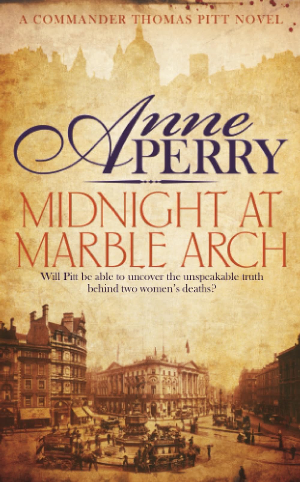 Midnight at Marble Arch (Thomas Pitt Mystery, Book 28): Danger is only ever one step away…