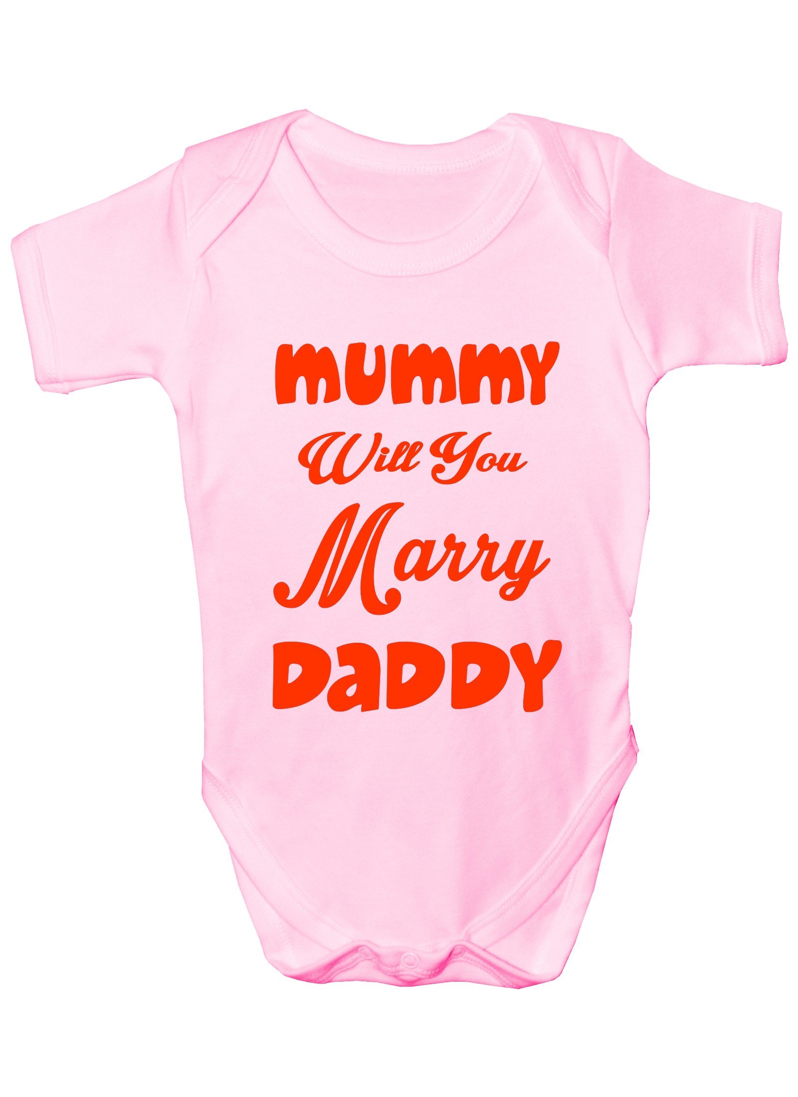 Print4U Mummy Will You Marry Daddy Funny Boys Girls Baby Babygrow Gift Age 3-6 Months Pink