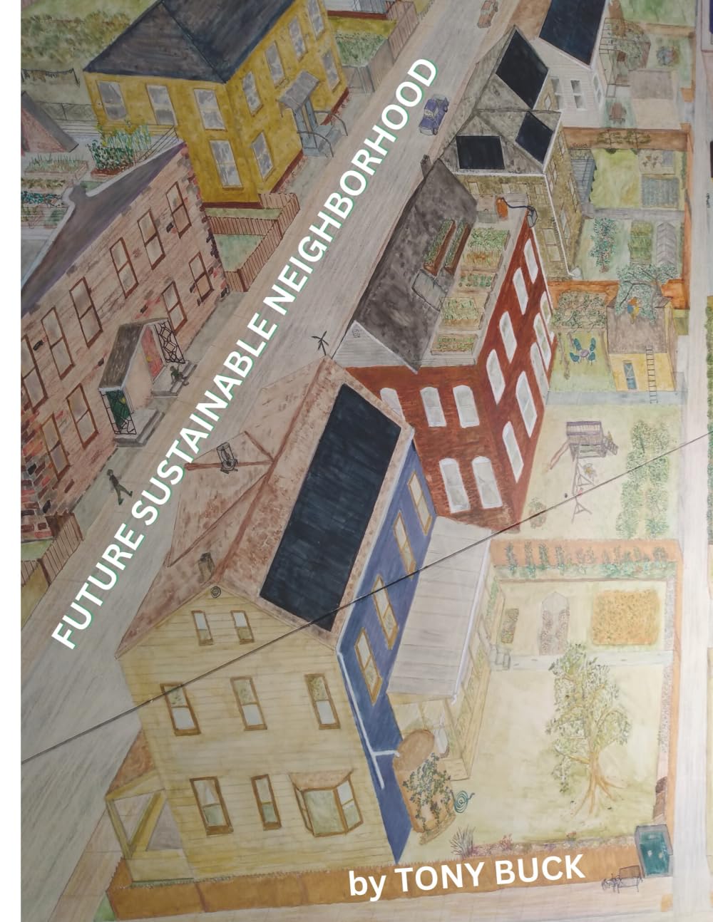 FUTURE SUSTAINABLE NEIGHBORHOOD
