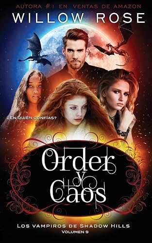 ORDER y CAOS (Los vampiros de Shadow Hills)