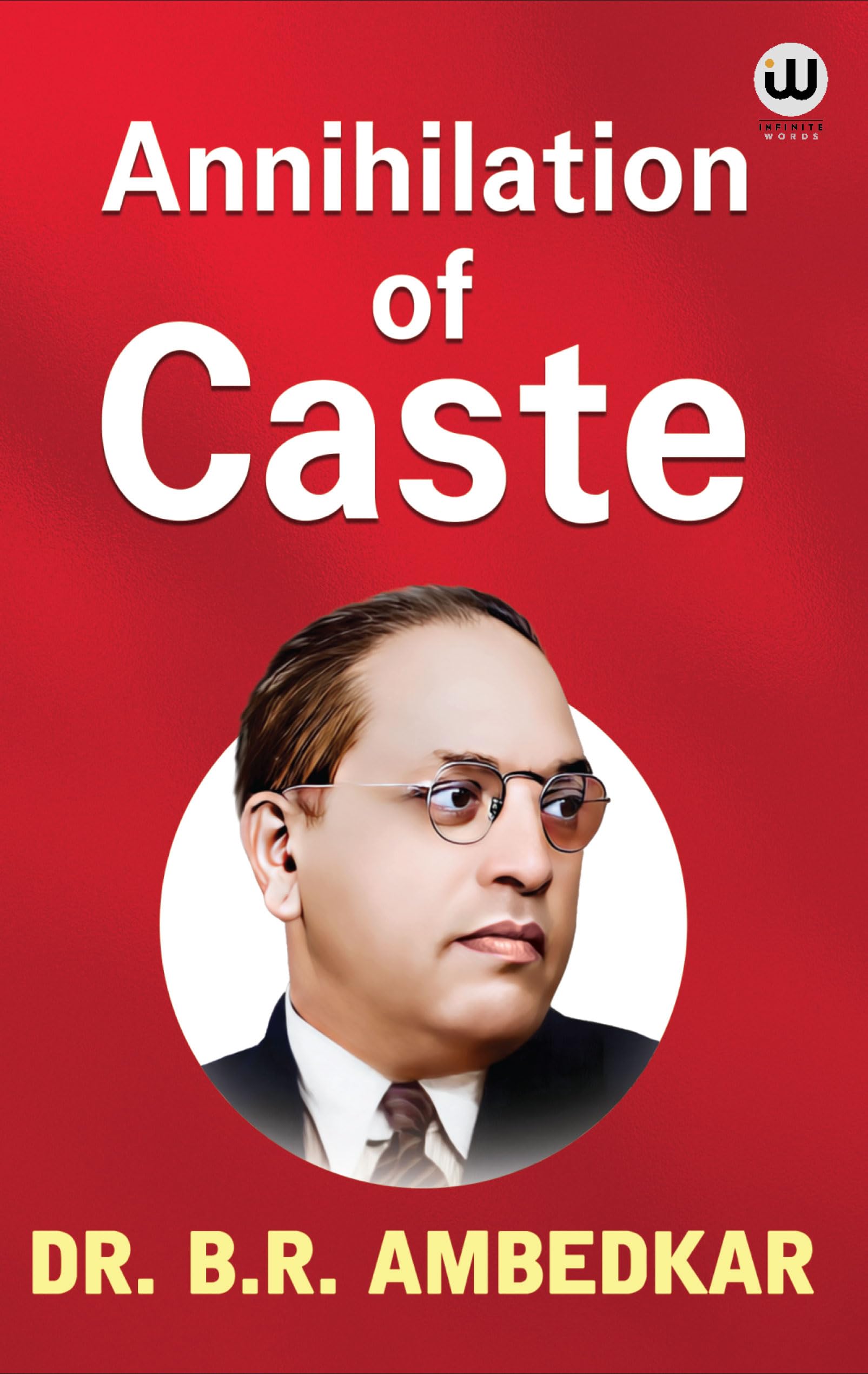 My Autobiography | Annihilation Of Castes | Dr. BR Ambedkar Books | English Paperback Combo Set | The Original Edition | Caste In India by BR Ambedkar | Their Mechanism, Genesis And Development | Meri Aatmakatha Atmakatha Ambedkar Castes In India | मेरी आत्मकथा आत्म कथा | Biography Book B. R.Bhimrao Works B R Pride Baba Saheb Bheemrao Bheem Bhim Rao Problem Untouchables dr br. Ambedkar's all Writings Books Father Constitution Speeches Roy Hindi by Annotated Critical Navayana And Other Tharoor Essays डॉ. बाबासाहेब आंबेडकर डा बाबा साहेब, डॉ भीमराव अम्बेडकर, अंबेडकर कास्ट इन इंडिया बुक्स बाबासाहब की बुक अणि कार्लमार्क चरित्र बायोग्राफी Bharat Ka Vibhajan Understanding Mai + Kaise Bana Shashi States And Minorities Waiting For A Visa Rupee Autobiography Auto Biography On Buddhism Gospel Buddha And His Dhamma Jaat Paat Ka Vinash पाकिस्तान और भारत का विभाजन अथवा Athva Atharva Aur Annihilation Of Caste With A Reply To Mahatma Gandhi System Annhilation Cast Anhilation Matters Arundhati Inhilation Inhalation photo frame statue combo set आणि मुस्लिम Lang 1