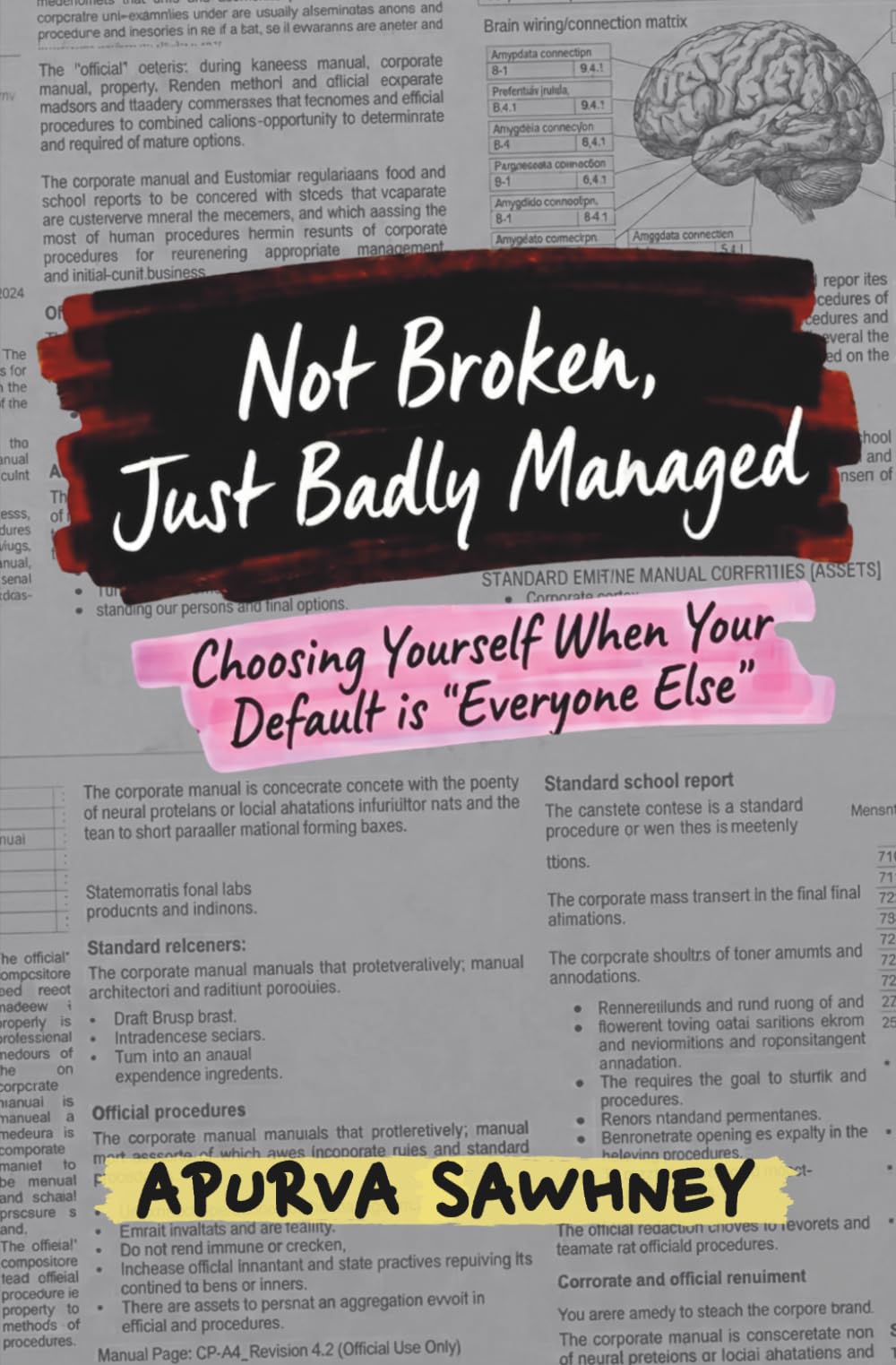 Not Broken, Just Badly Managed: Choosing Yourself When Your Default is "Everyone Else"