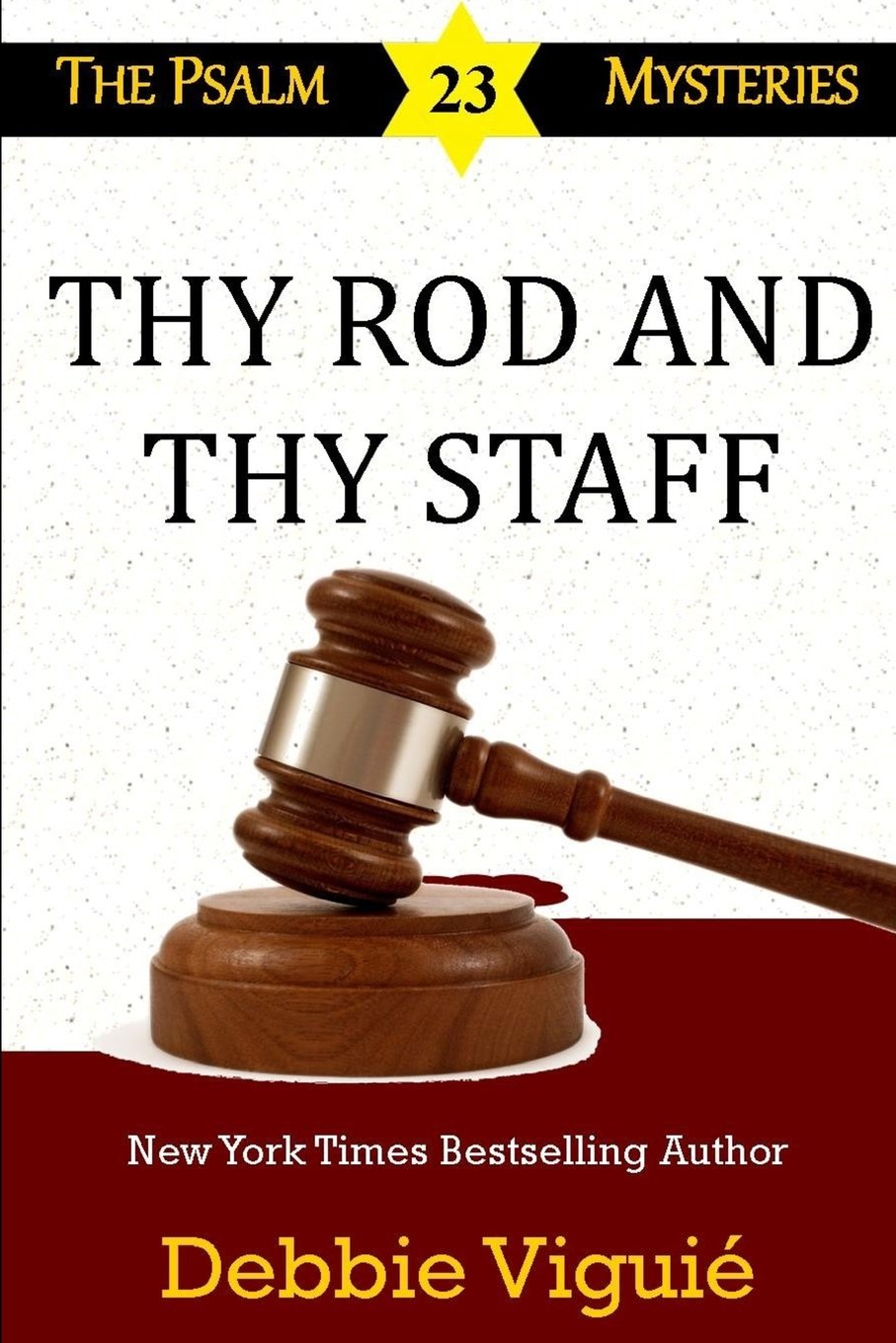 Thy Rod and Thy Staff: Volume 12 (Psalm 23 Mysteries)