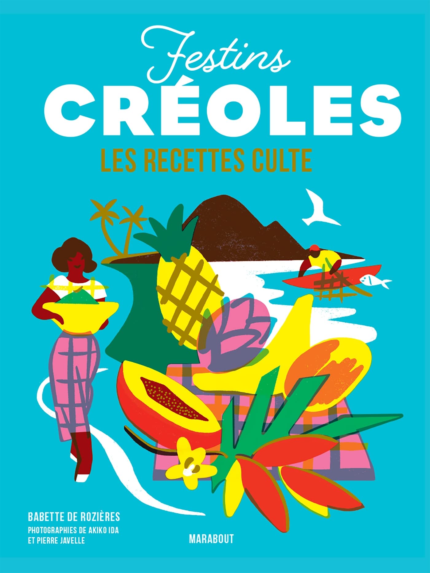 Les recettes culte - Festins créoles: 37665