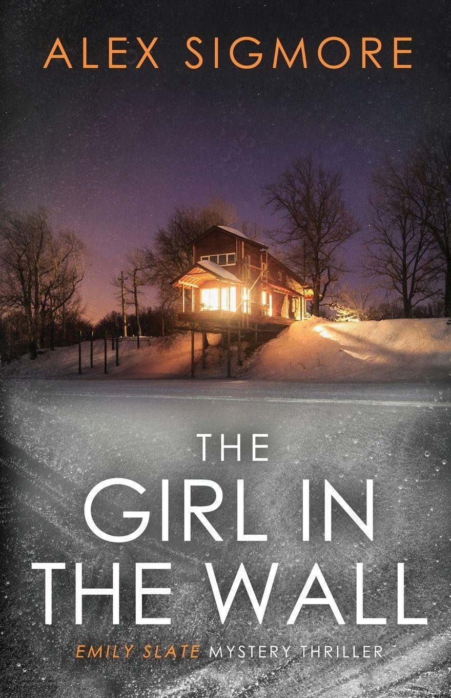 The Girl In The Wall: 9 (Emily Slate FBI Mystery Thriller)