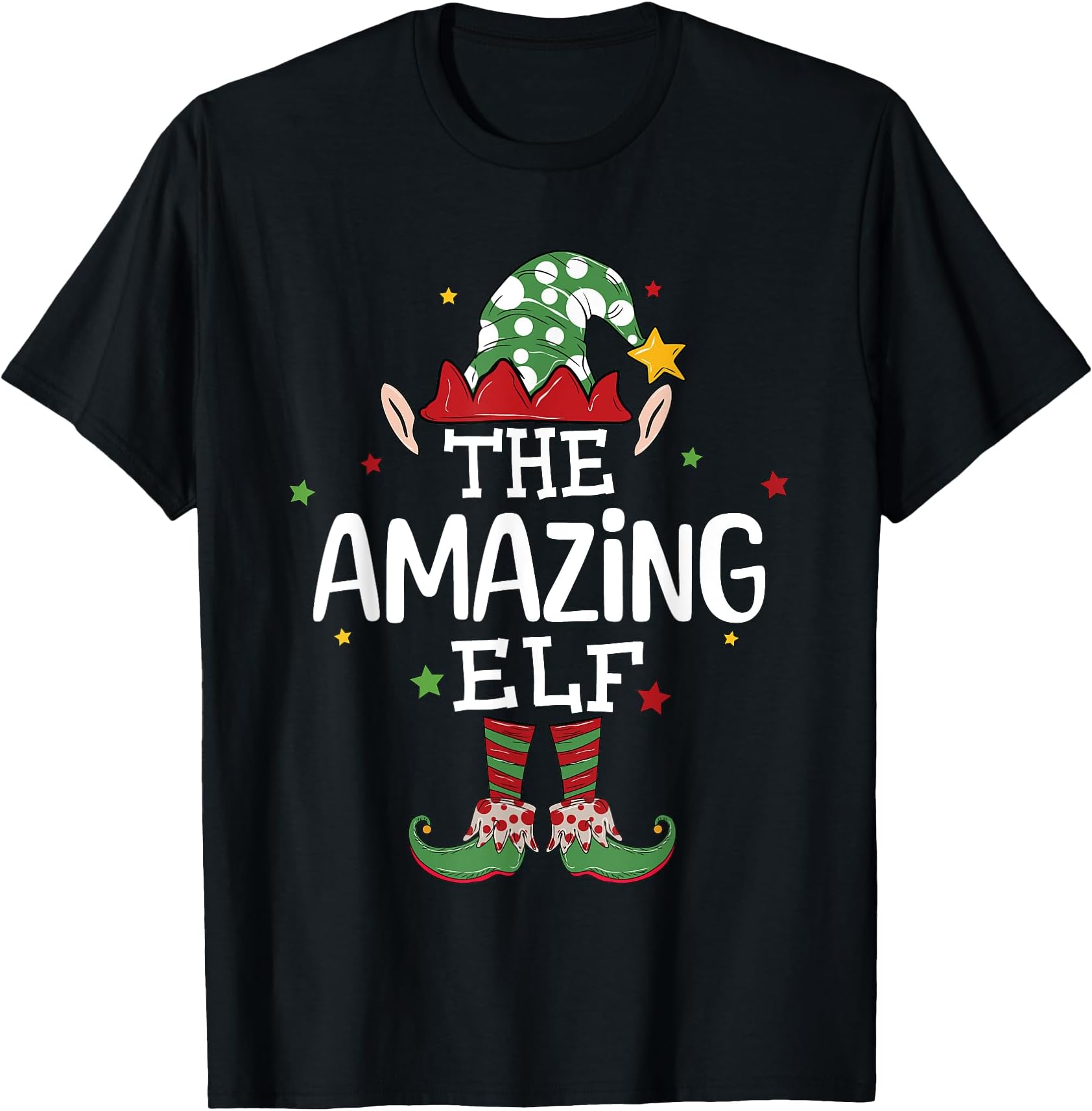 The Amazing Elf Christmas Matching Elf AmazingI'm The Amazing Elf Funny Christmas Matching Amazing Elf T-Shirt