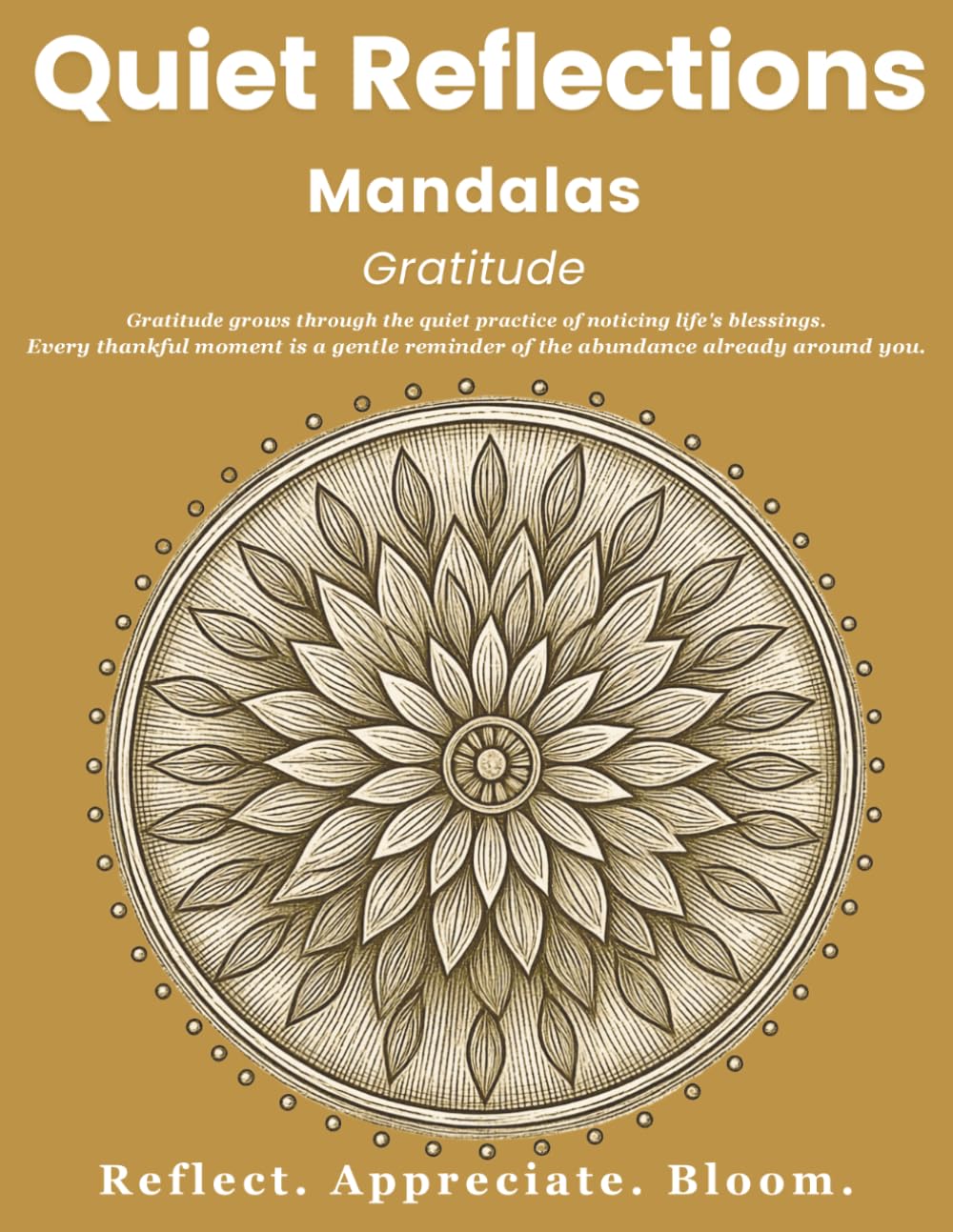 Quiet Reflections™ Mandalas: Gratitude