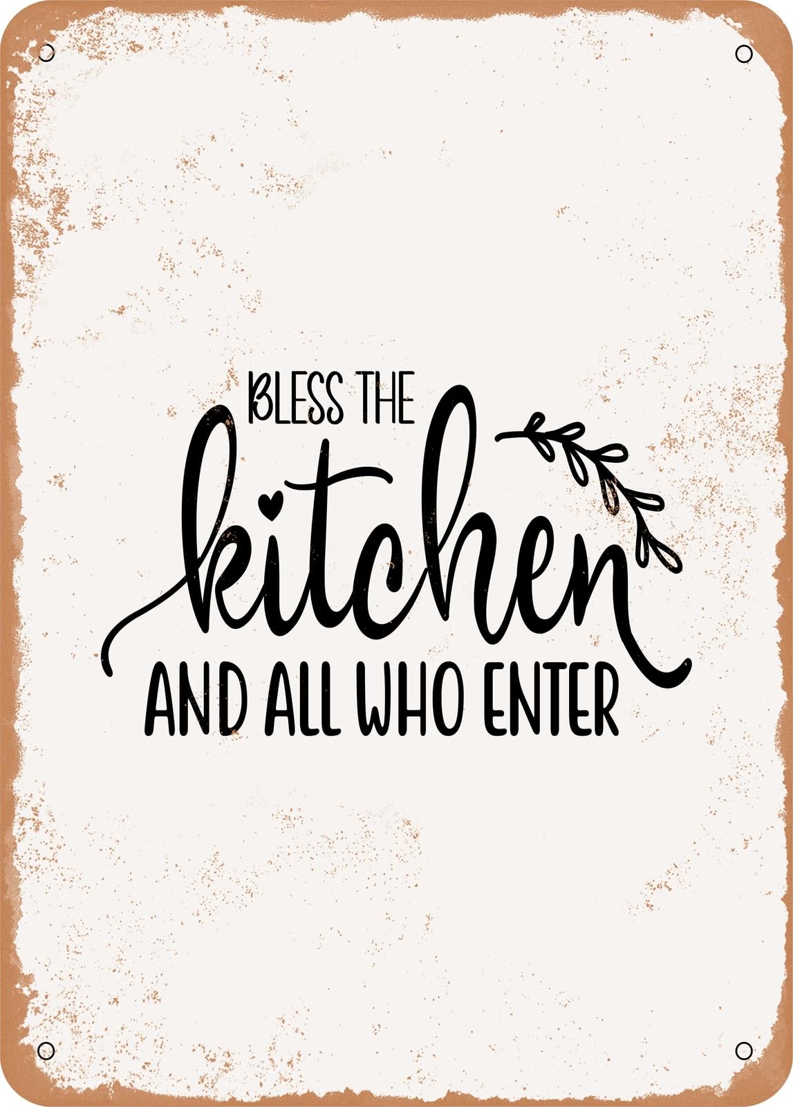 Metal Sign - Bless the Kitchen and All Who Enter - Vintage Rusty Look home decor