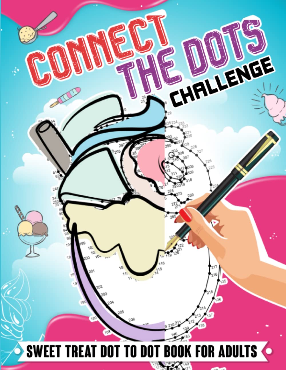 Connect the Dots Challenge - Sweet Treat Dot to Dot Book for Adults ...