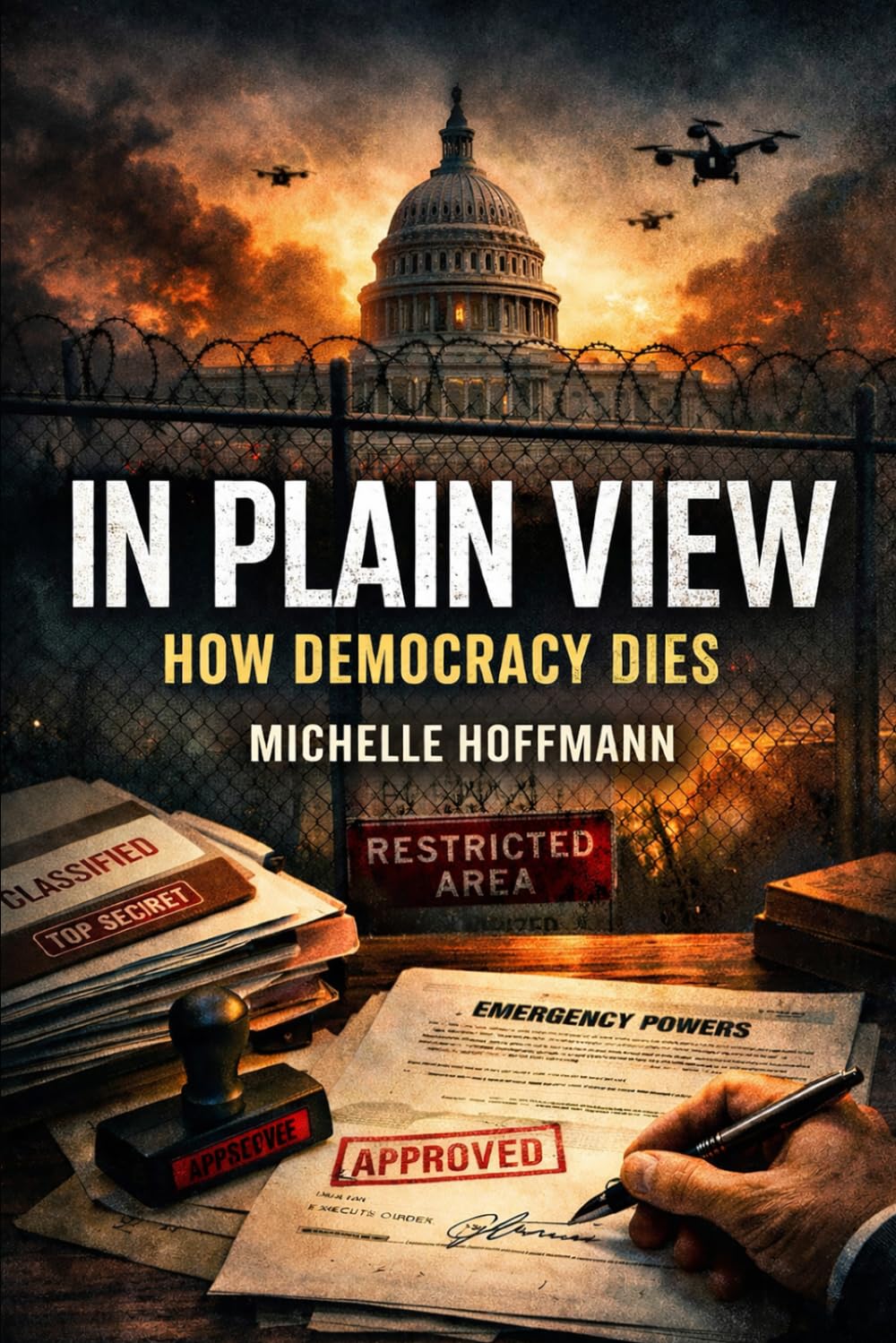 In Plain View: How Democracy Dies