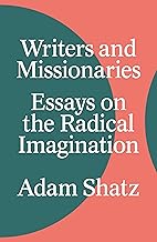 Writers and Missionaries: Essays on the Radical Imagination