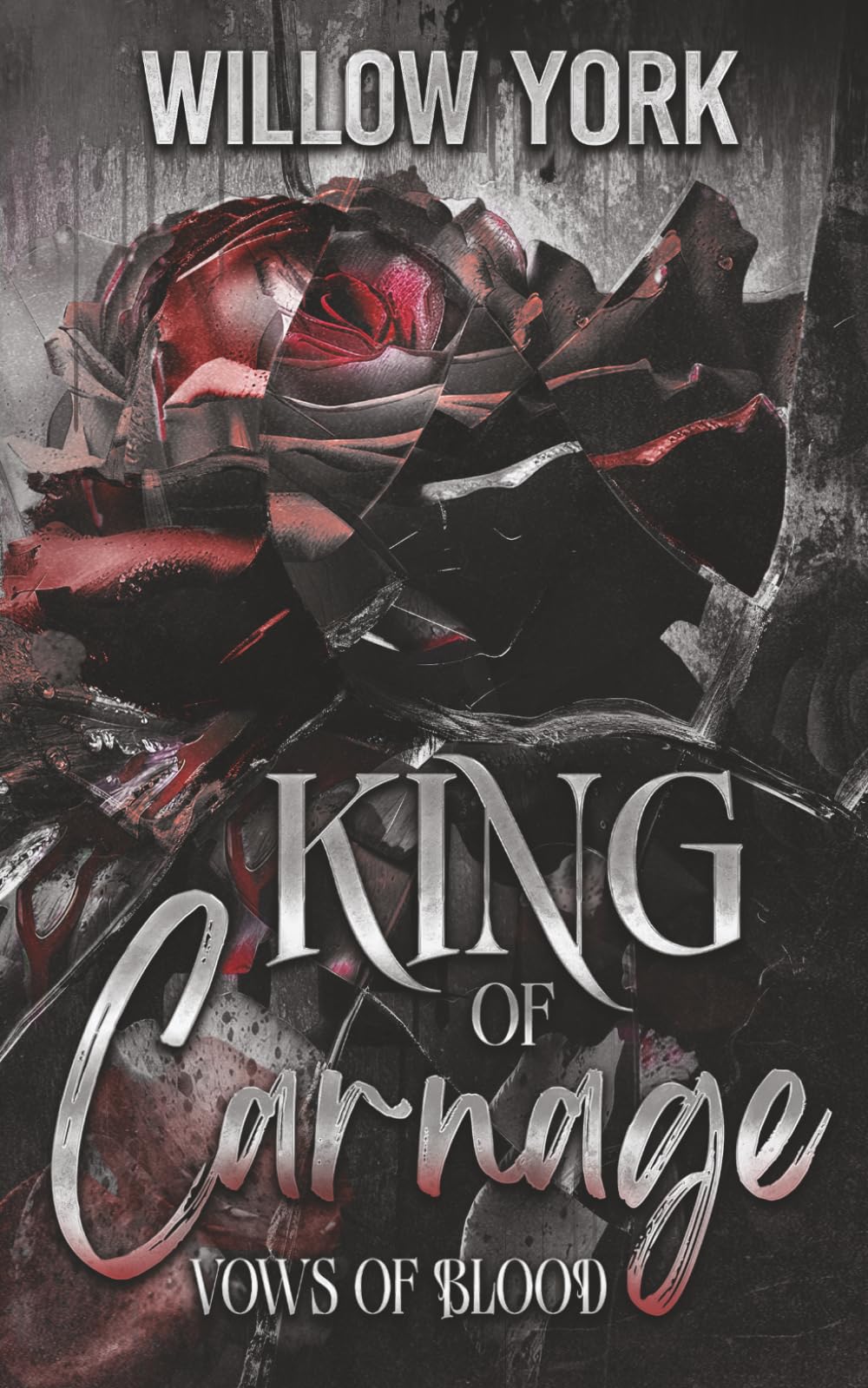 King of Carnage: A Steamy Mafia/Billionaire Romance (Vows of Blood)