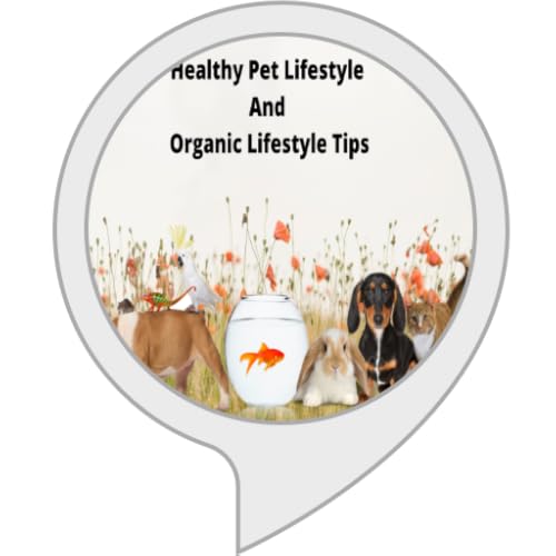 Healthy Pet Lifestyle And Organic Lifestyle Tips