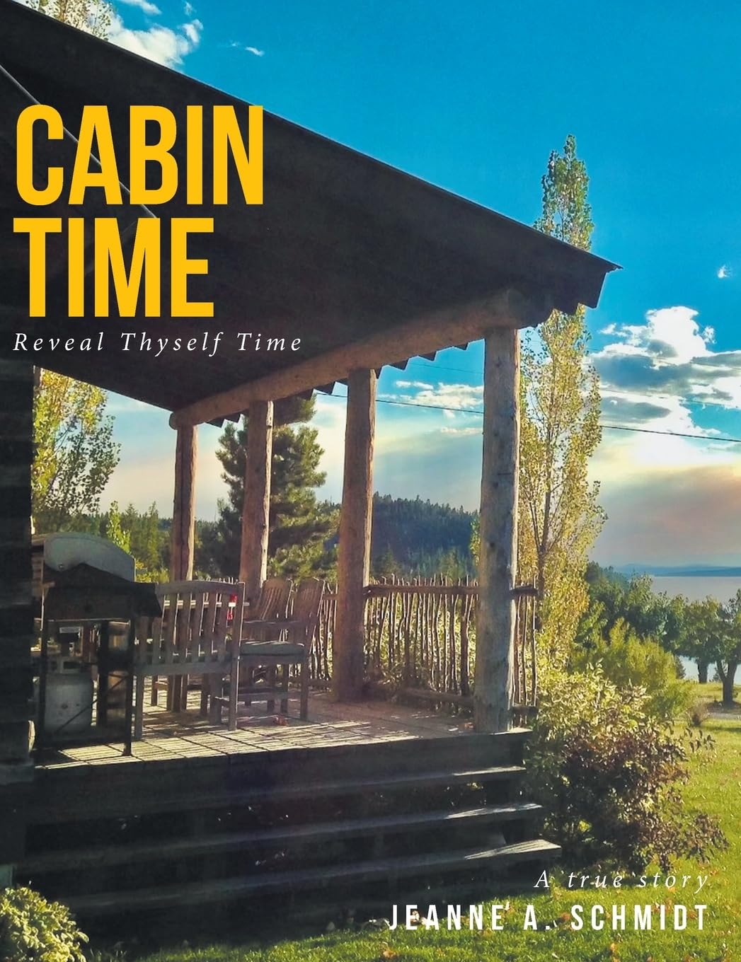 Cabin Time: Reveal Thyself Time: A true story      Hardcover – April 16, 2025