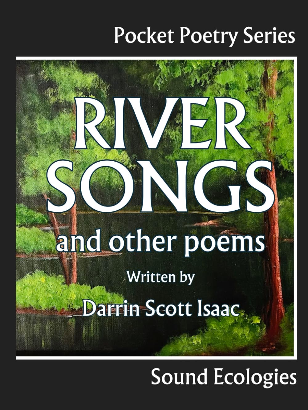 River Songs: and other poems
