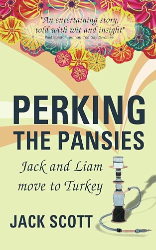 Perking the Pansies - Jack and Liam Move to Turkey