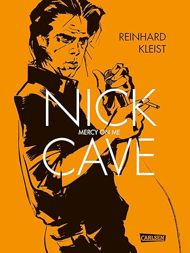 Nick Cave: Mercy on me | Fiktive Musiker-Biografie zwischen Realität und Songtexten – eine düstere Graphic Novel über den legendären Ausnahmekünstler
