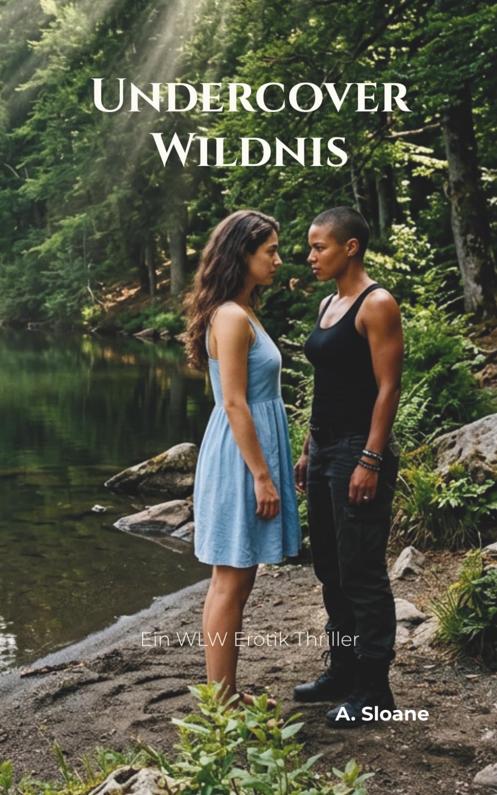 Undercover Wildnis: Zwischen Pflicht und Verlangen: Ein WLW Erotik-Thriller