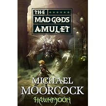 Hawkmoon The Mad Gods Amulet The Mad Gods Amulet