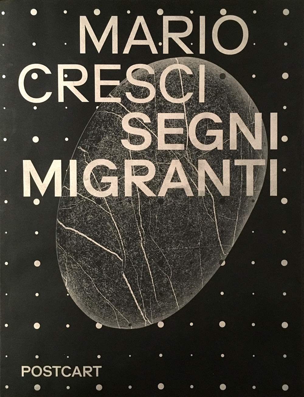 Mario Cresci. Segni Migranti. Storie Di Grafica E Fotografia. Ediz. Illustrata - 4