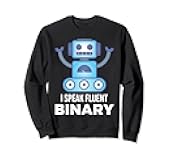 I Speak Fluent Binary Cybersecurity Coding Debugging Sweatshirt
