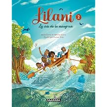 Lilani - Tome 2 La voix de la mangrove 2