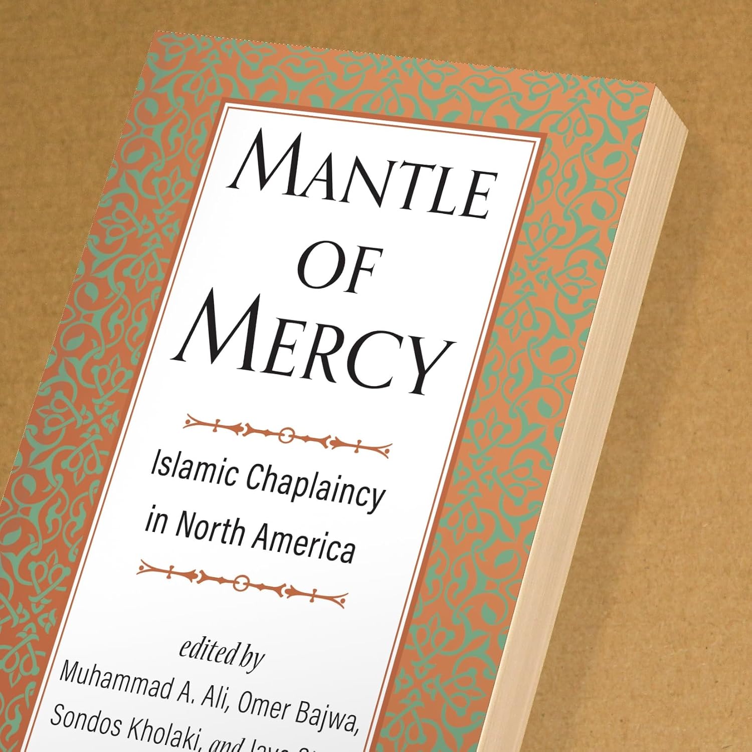 Mantle of Mercy: Islamic Chaplaincy in North America (Volume 1) (Spirituality and Mental Health)