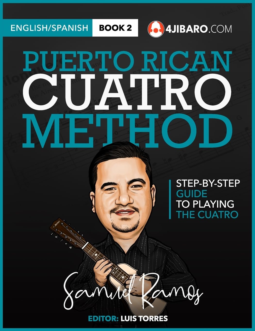 Puerto Rican Cuatro Method: Samuel Ramos (Volume 2)